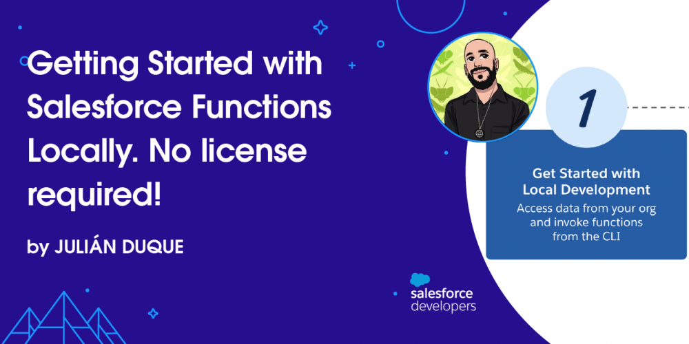 Getting Started with Salesforce Functions Locally. No license required!
