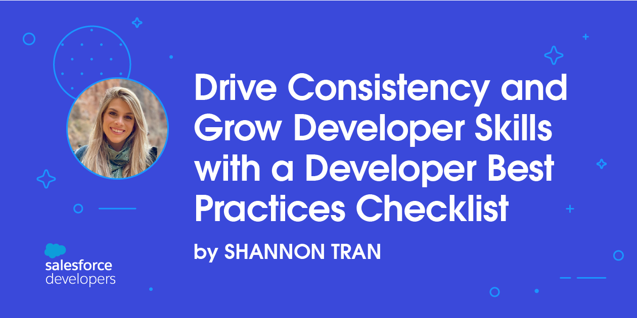 Drive Consistency and Grow Developer Skills with a Developer Best Practices Checklist
