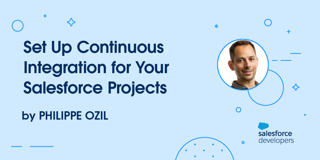 Set Up Continuous Integration for Your Salesforce Projects