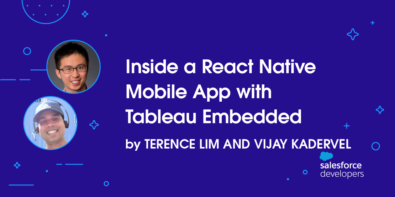 Inside a React Native Mobile App with Tableau Embedded | Salesforce ...