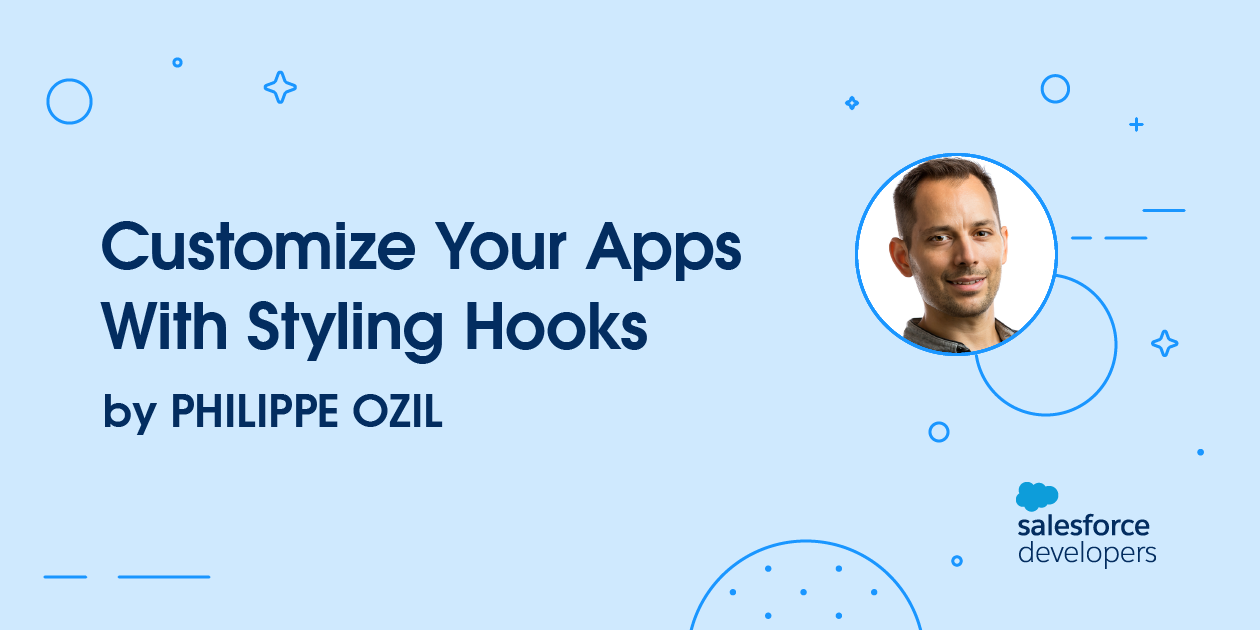 Customize Your Apps with Styling Hooks