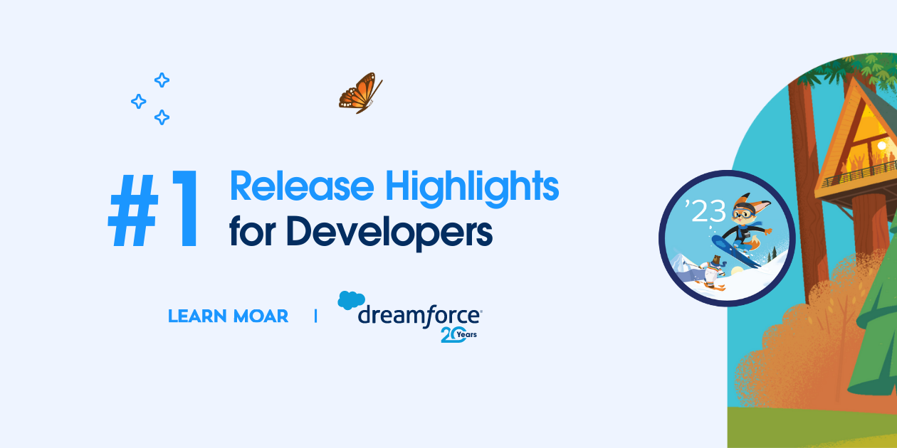 Learn MOAR in Winter ’23 with Release Highlights for Developers