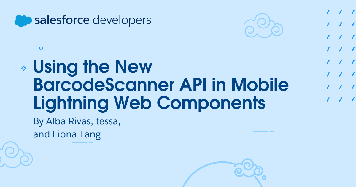 Using the New BarcodeScanner API in Mobile Lightning Web Components