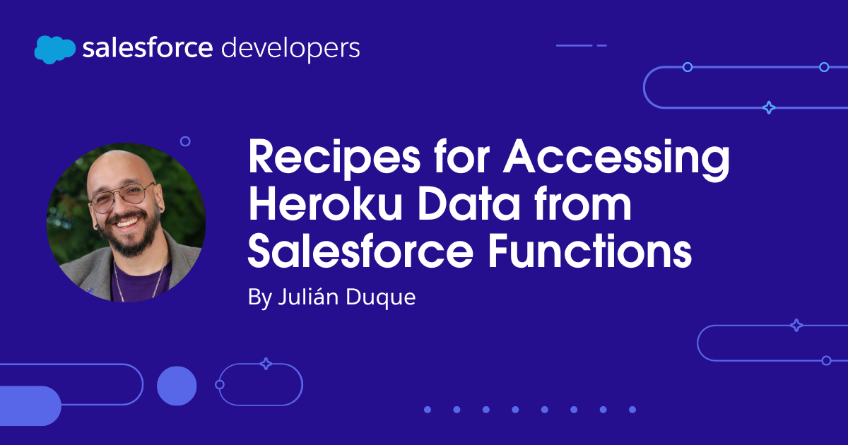 Recipes for Accessing Heroku Data from Salesforce Functions