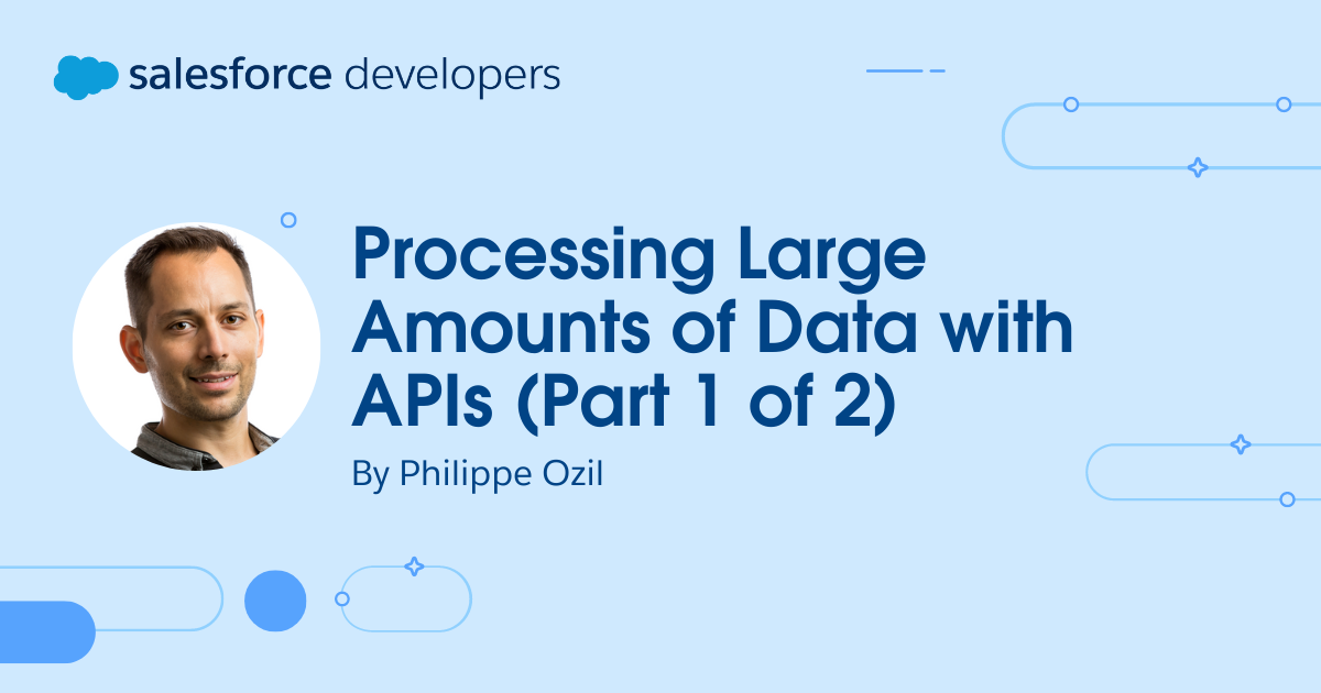 Processing Large Amounts of Data with APIs (Part 1 of 2)