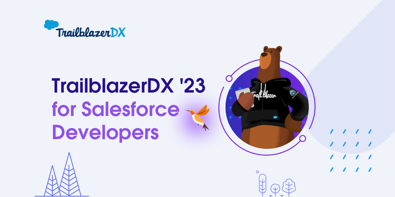 The Developer’s Guide to TrailblazerDX ’23