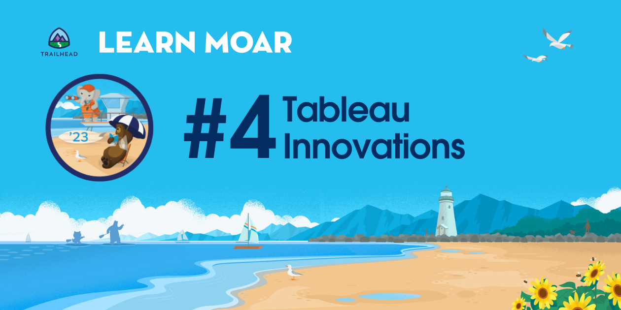 Tableau Innovations for Developers | Learn Moar Summer ’23