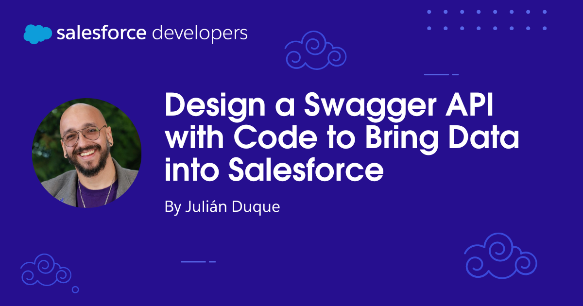 Design a Swagger API with Code to Bring Data into Salesforce