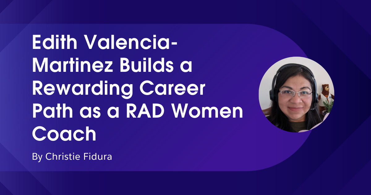 Edith Valencia-Martinez Builds a Rewarding Career Path as a RAD Women Coach