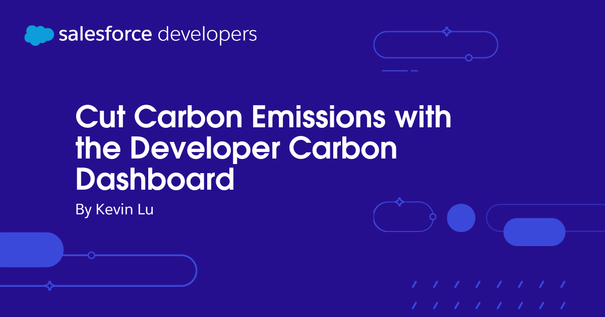 Cut Carbon Emissions with the Developer Carbon Dashboard