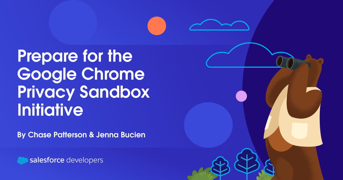 Prepare for the Google Chrome Privacy Sandbox Initiative