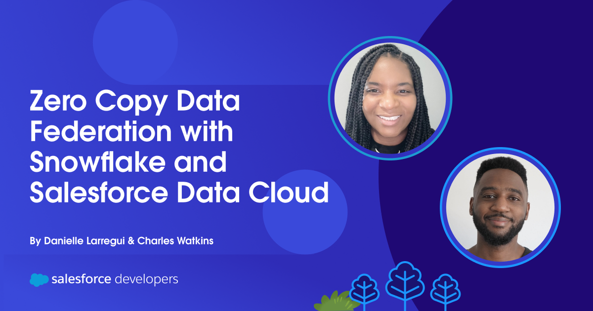 Zero Copy Data Federation with Snowflake and Salesforce Data Cloud