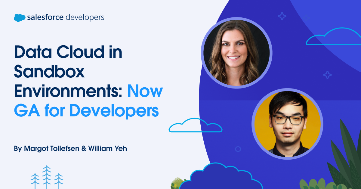 Data Cloud in Sandbox Environments Is Now GA