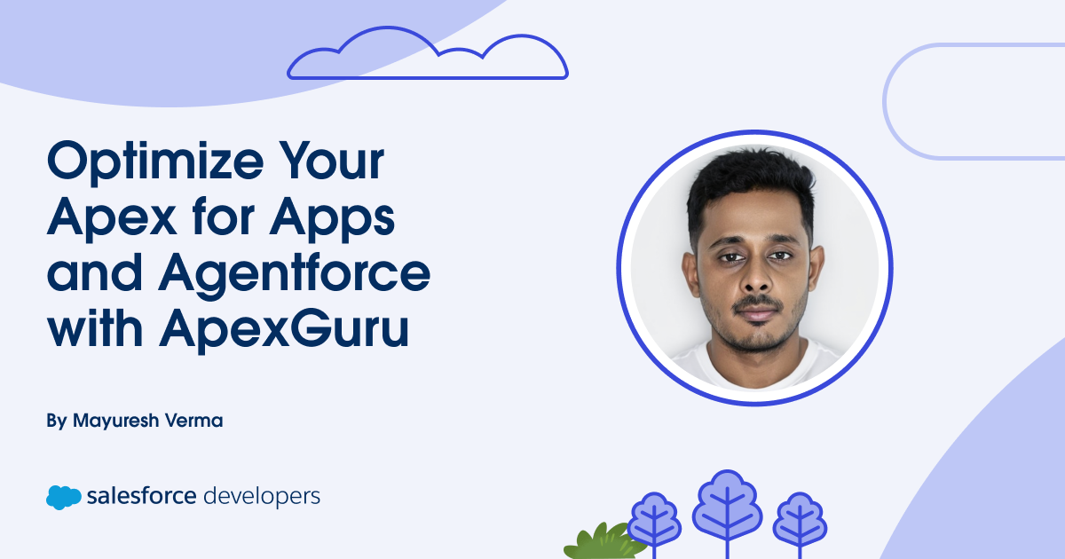 Optimize Your Apex for Apps and Agentforce with ApexGuru