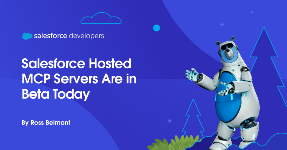 Salesforce Hosted MCP Servers Are in Beta Today