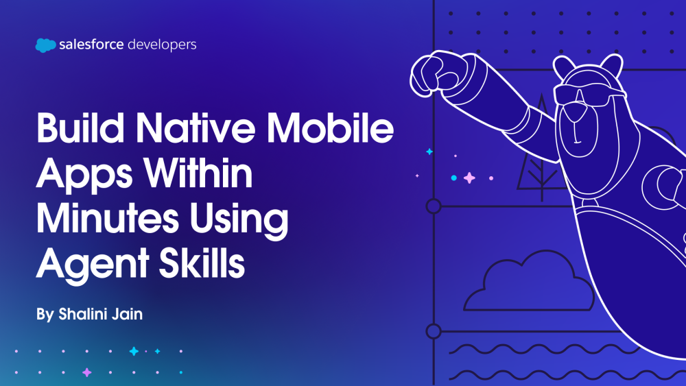 Build Native Mobile Apps Within Minutes Using Agent Skills