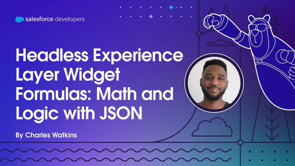 Headless Experience Layer Widget Formulas: Math and Logic with JSON