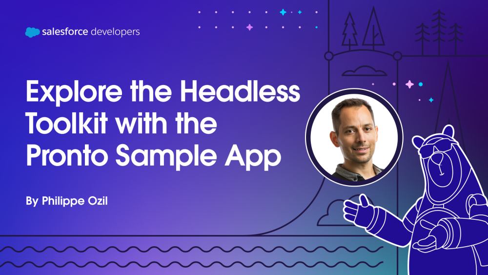 Explore the Headless Toolkit with the Pronto Sample App